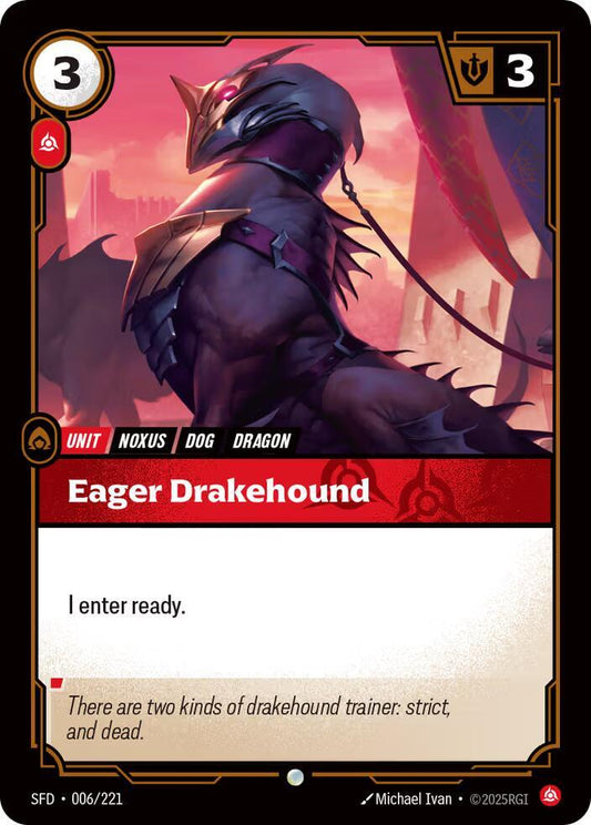 Eager Drakehound - 006/221 - Common