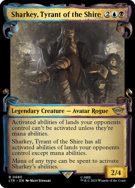 Sharkey, Tyrant of the Shire - 680 - rare